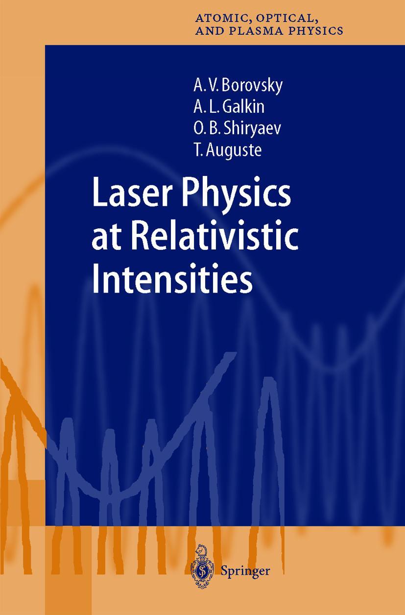 Vorderes Coverbild Laser Physics at Relativistic Intensities
