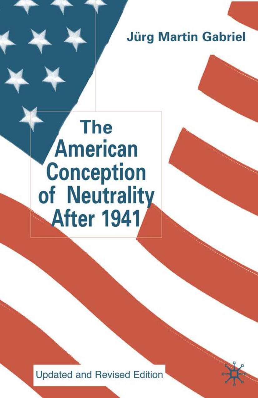 Vorderes Coverbild The American Conception of Neutrality After 1941