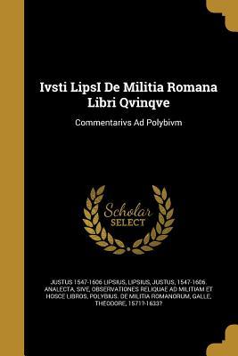 Vorderes Coverbild Ivsti LipsI De Militia Romana Libri Qvinqve
