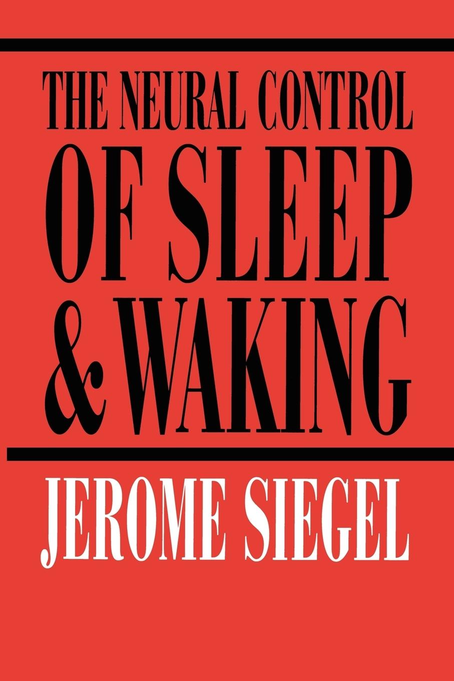 Vorderes Coverbild The Neural Control of Sleep and Waking
