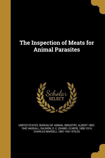 Vorderes Coverbild The Inspection of Meats for Animal Parasites