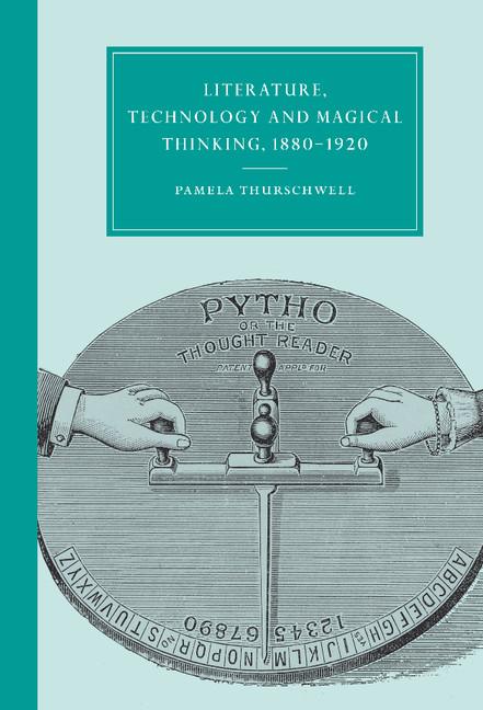 Vorderes Coverbild Literature, Technology and Magical Thinking, 1880 1920
