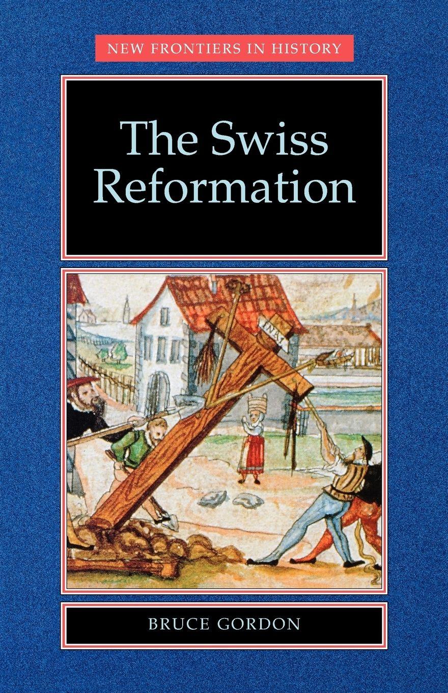Vorderes Coverbild The Swiss Reformation