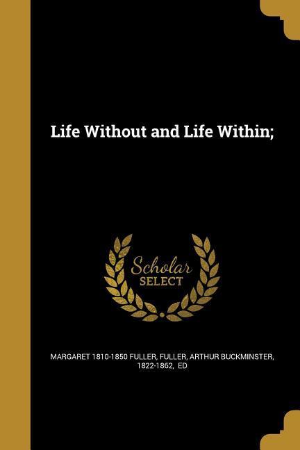 Vorderes Coverbild Life Without and Life Within;