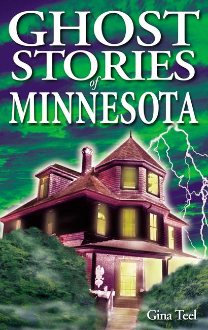 Vorderes Coverbild Ghost Stories of Minnesota