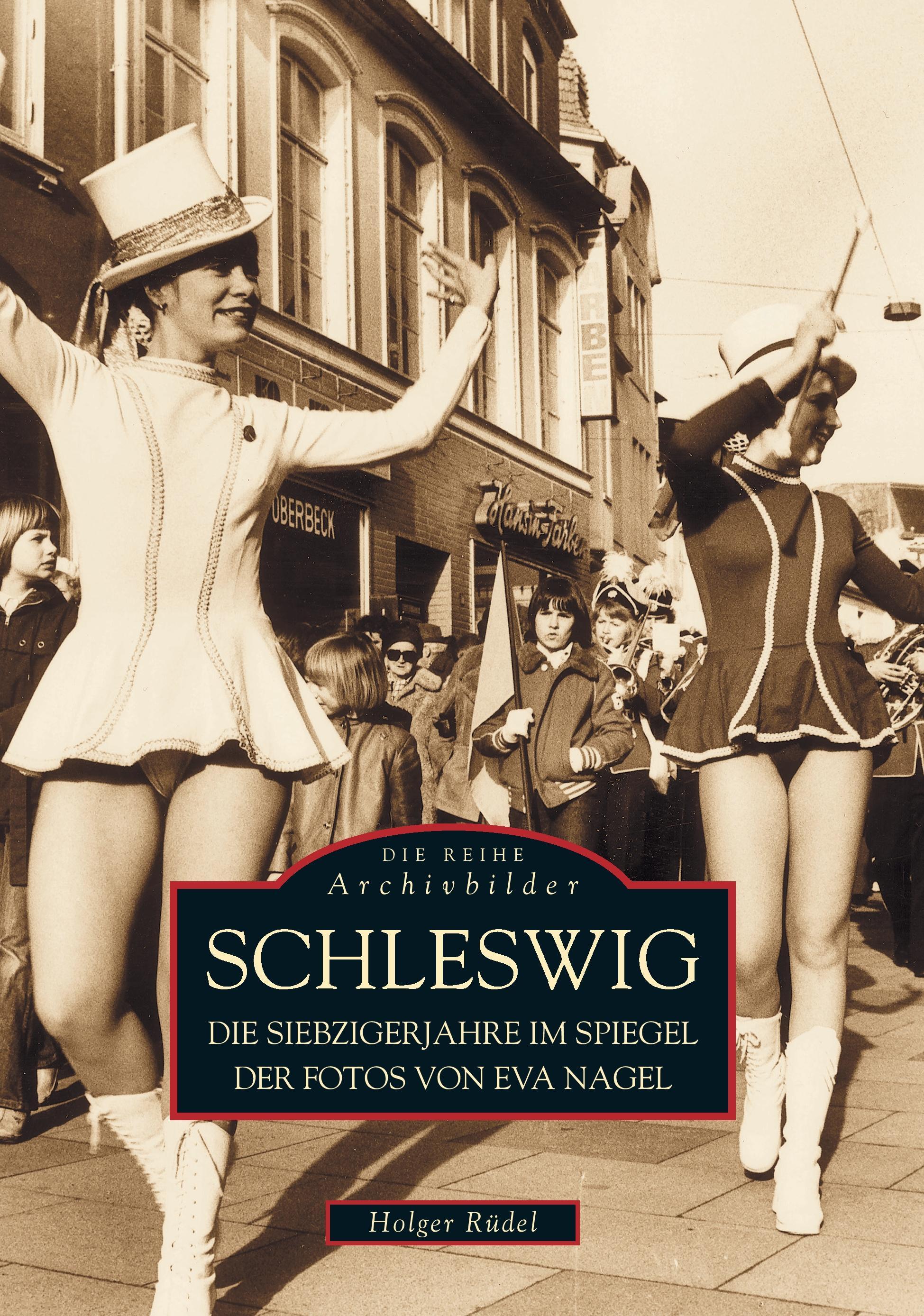 Vorderes Coverbild Schleswig in den Siebzigerjahren