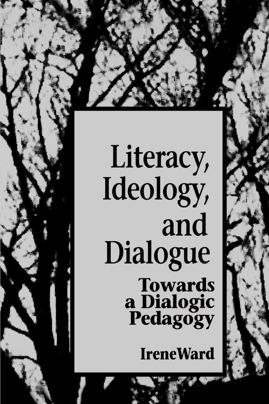Vorderes Coverbild Literacy, Ideology, and Dialogue