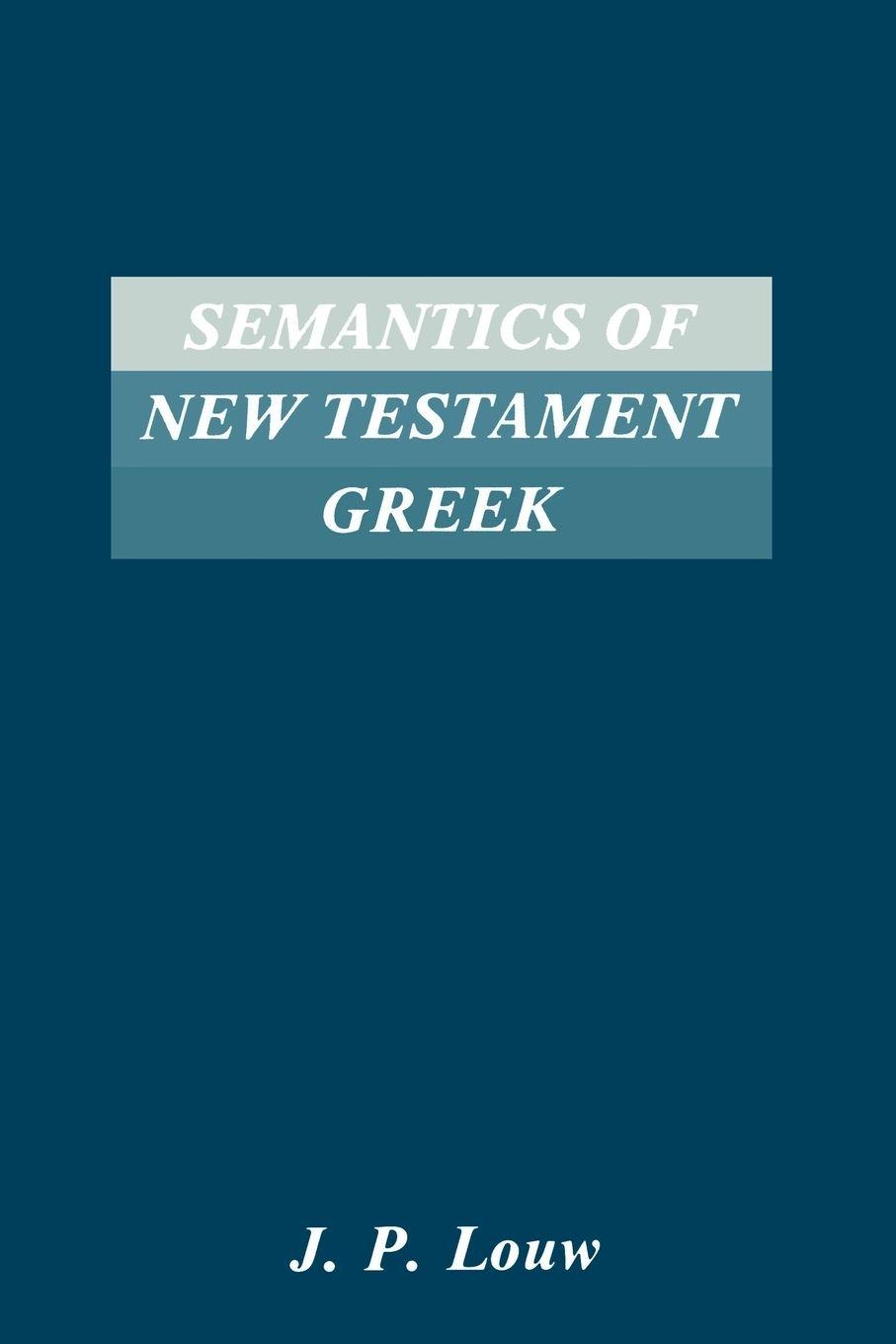 Vorderes Coverbild Semantics of New Testaments Greek