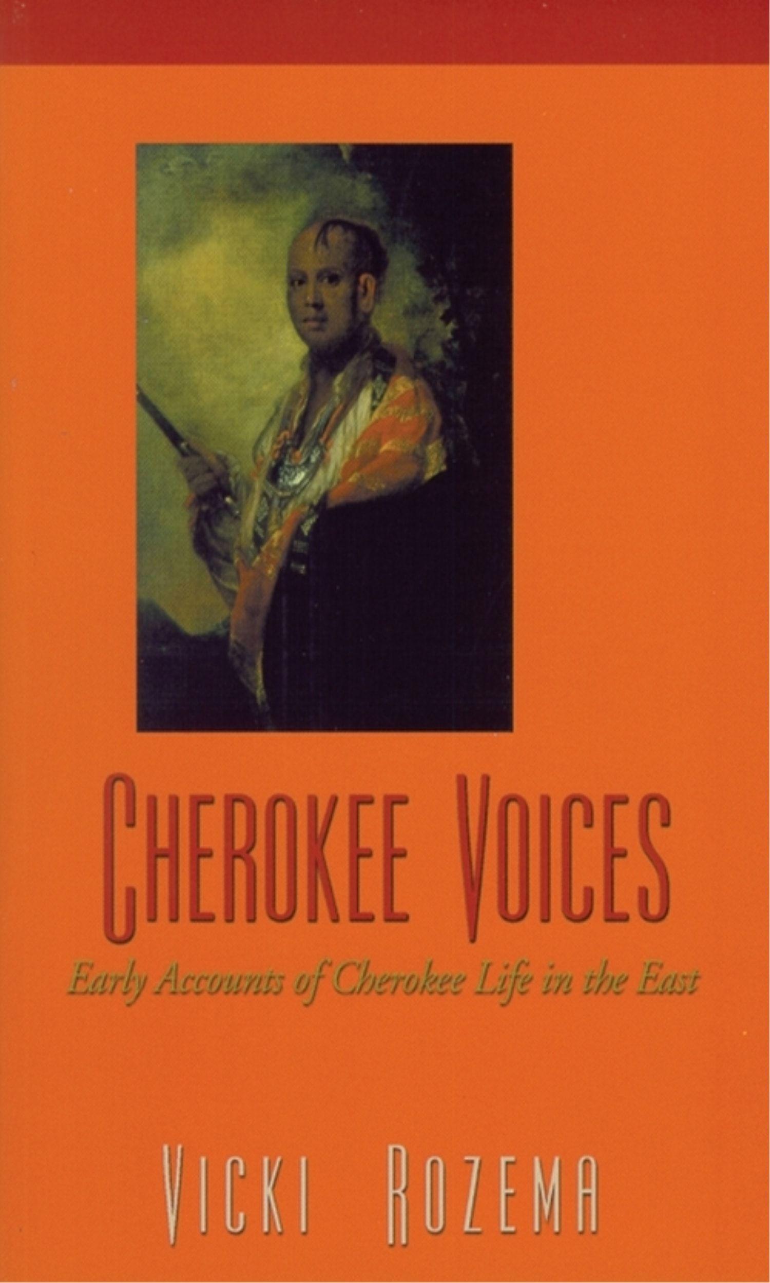 Vorderes Coverbild Cherokee Voices: Early Accounts of Cherokee Life in the East