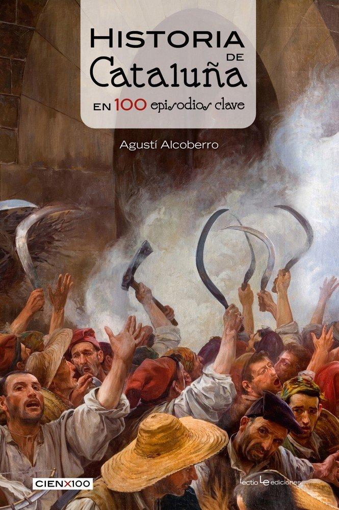 Vorderes Coverbild Historia de Cataluña en 100 episodios clave