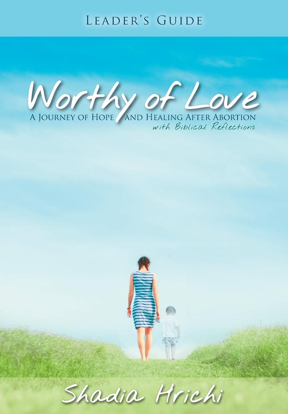 Vorderes Coverbild Worthy of Love - Leader's Guide