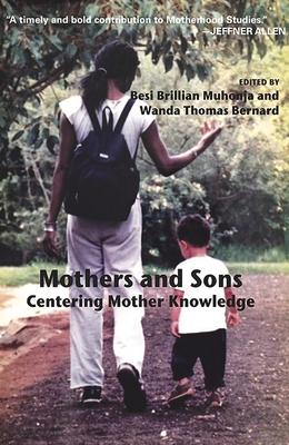Vorderes Coverbild Mothers and Sons: Centering Mother Knowledge