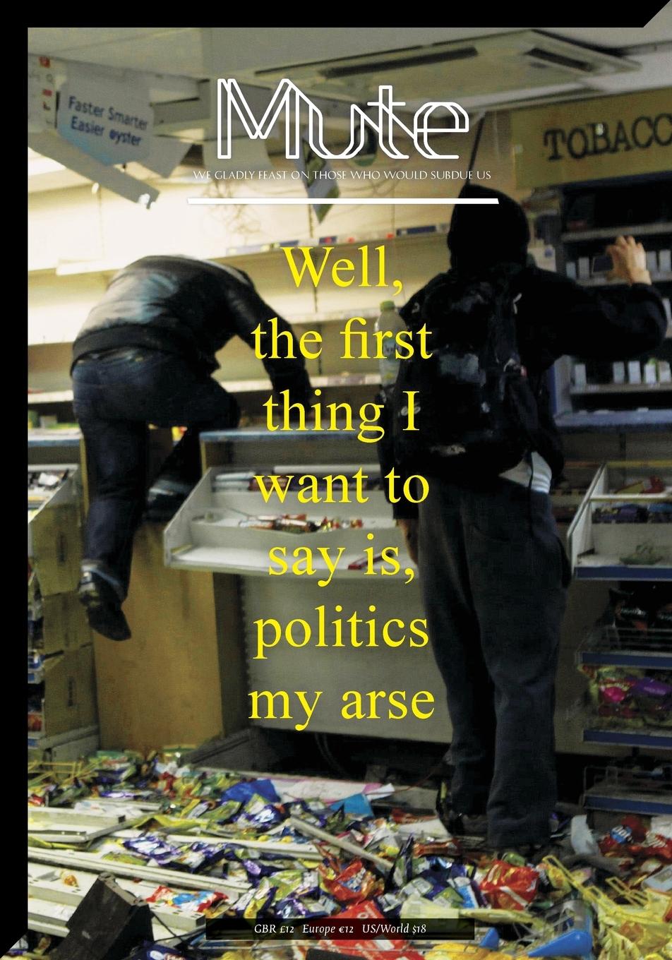 Vorderes Coverbild Mute magazine 3 #2 - Politics My Arse