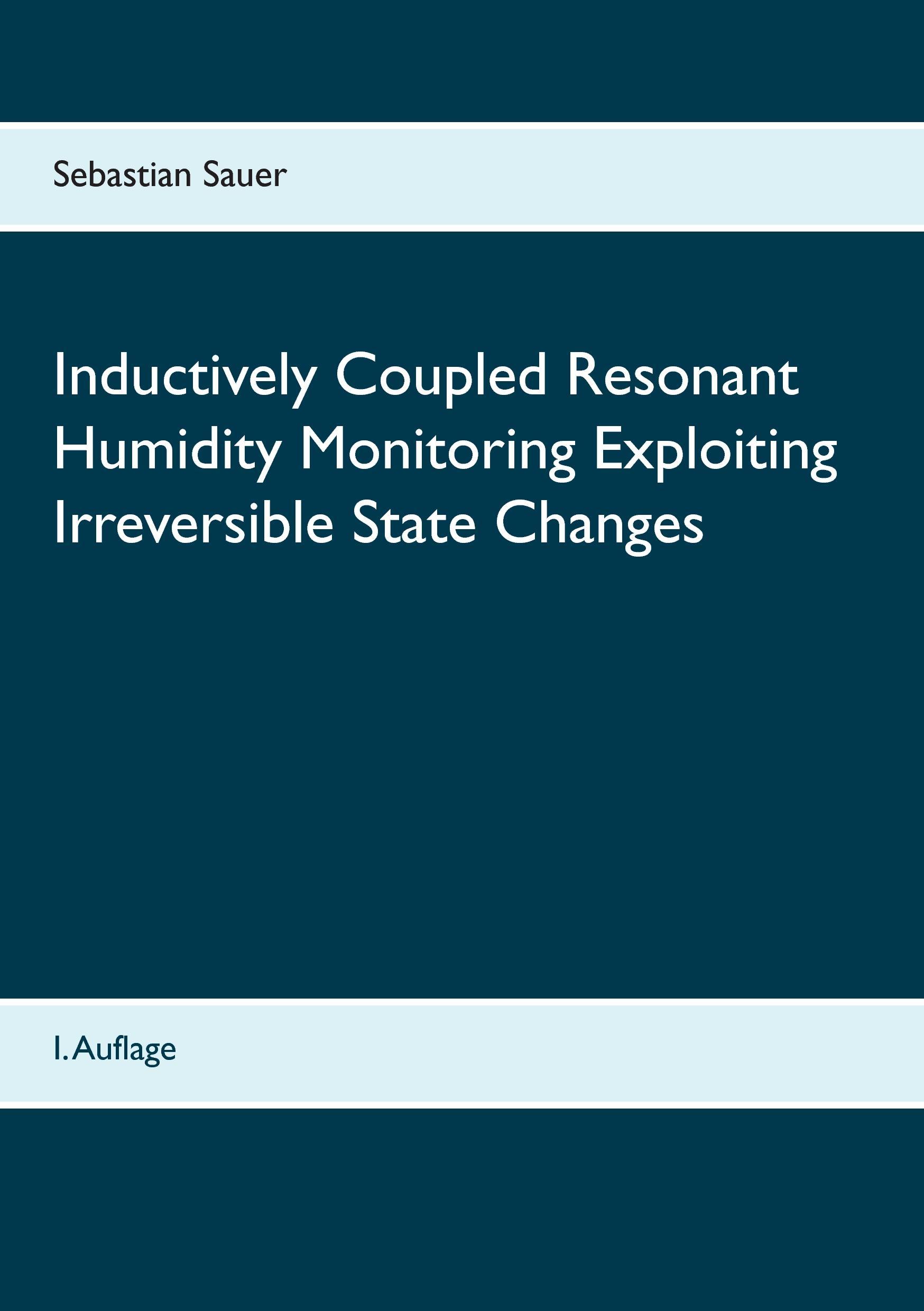Vorderes Coverbild Inductively Coupled Resonant Humidity Monitoring Exploiting Irreversible State Changes