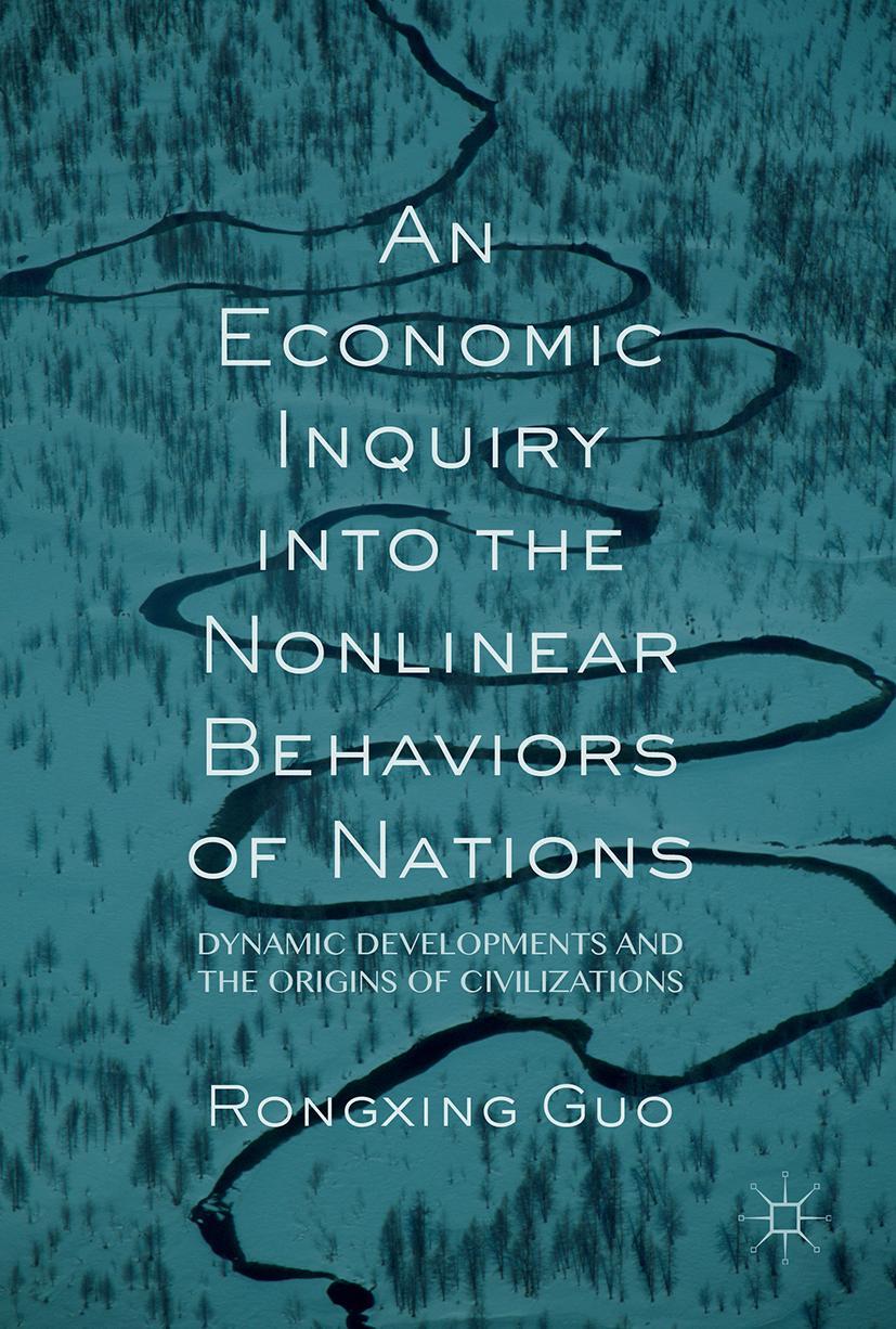 Vorderes Coverbild An Economic Inquiry into the Nonlinear Behaviors of Nations