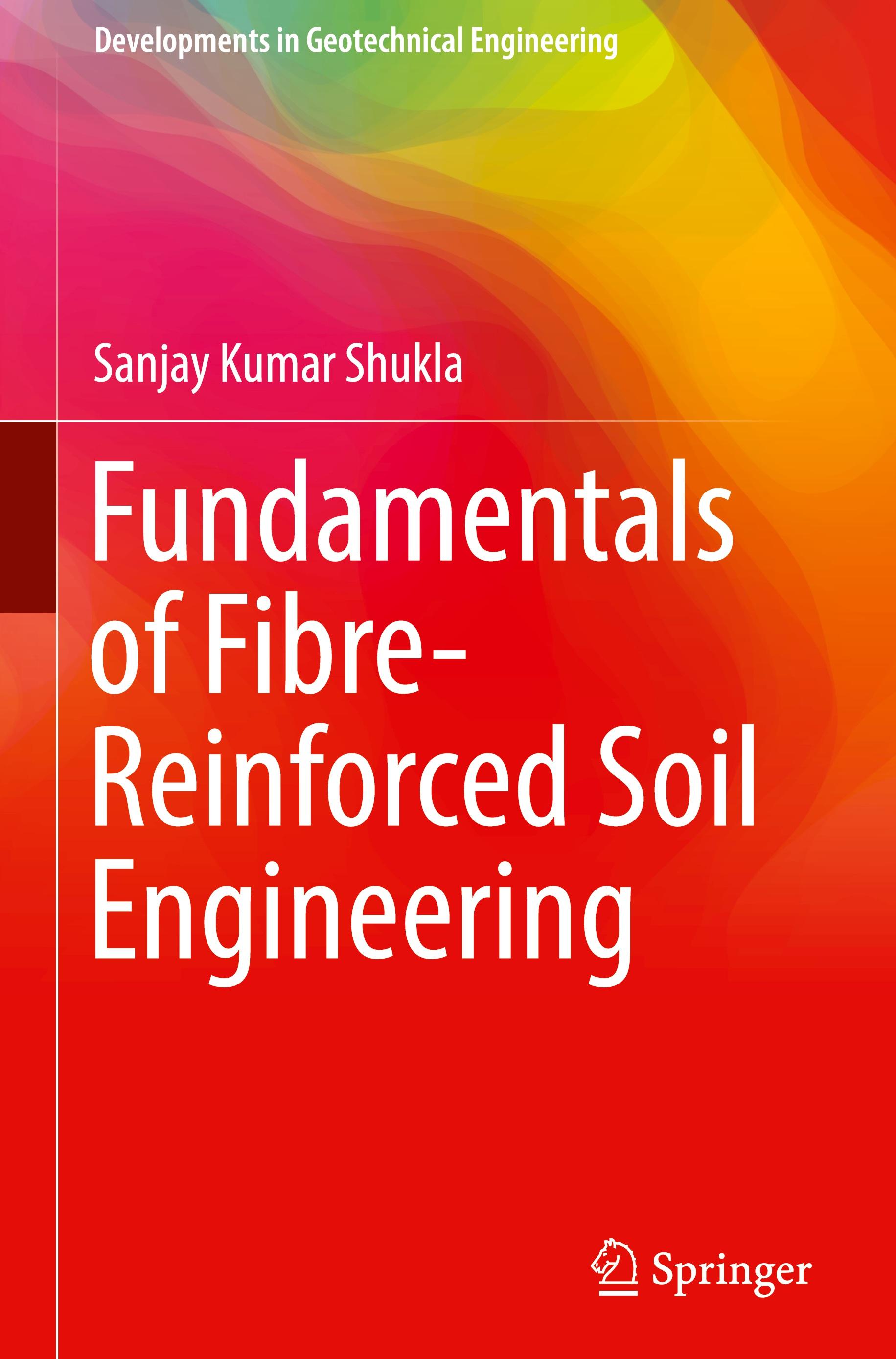 Vorderes Coverbild Fundamentals of Fibre-Reinforced Soil Engineering