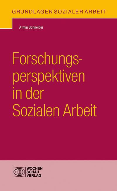 Vorderes Coverbild Forschungsperspektiven in der Sozialen Arbeit