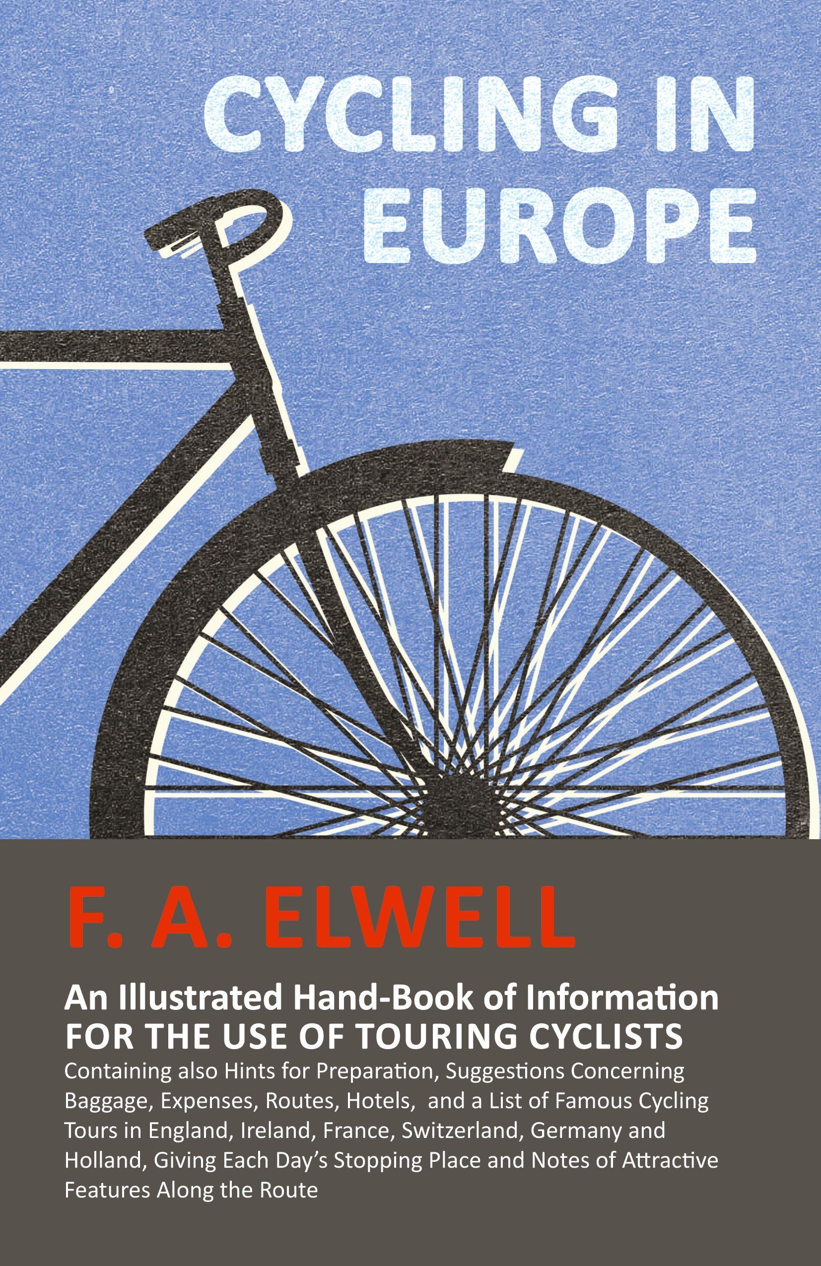 Vorderes Coverbild Cycling in Europe - An Illustrated Hand-Book of Information for the use of Touring Cyclists