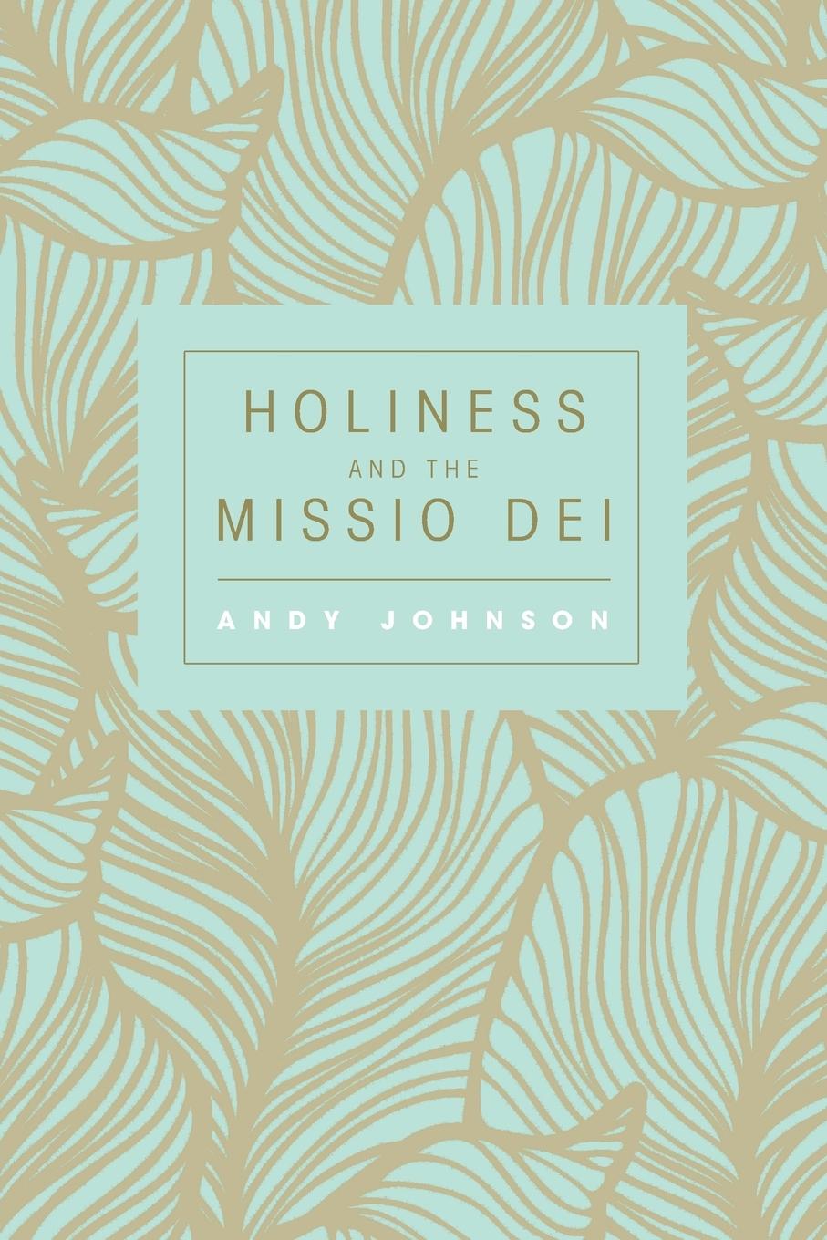 Vorderes Coverbild Holiness and the Missio Dei