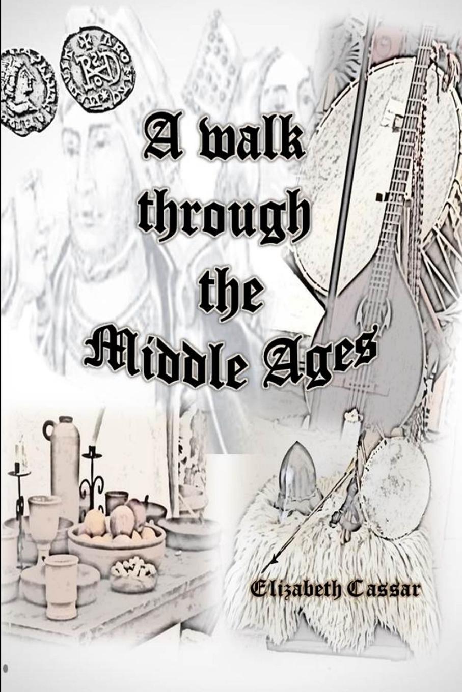 Vorderes Coverbild A walk through the Middle Ages