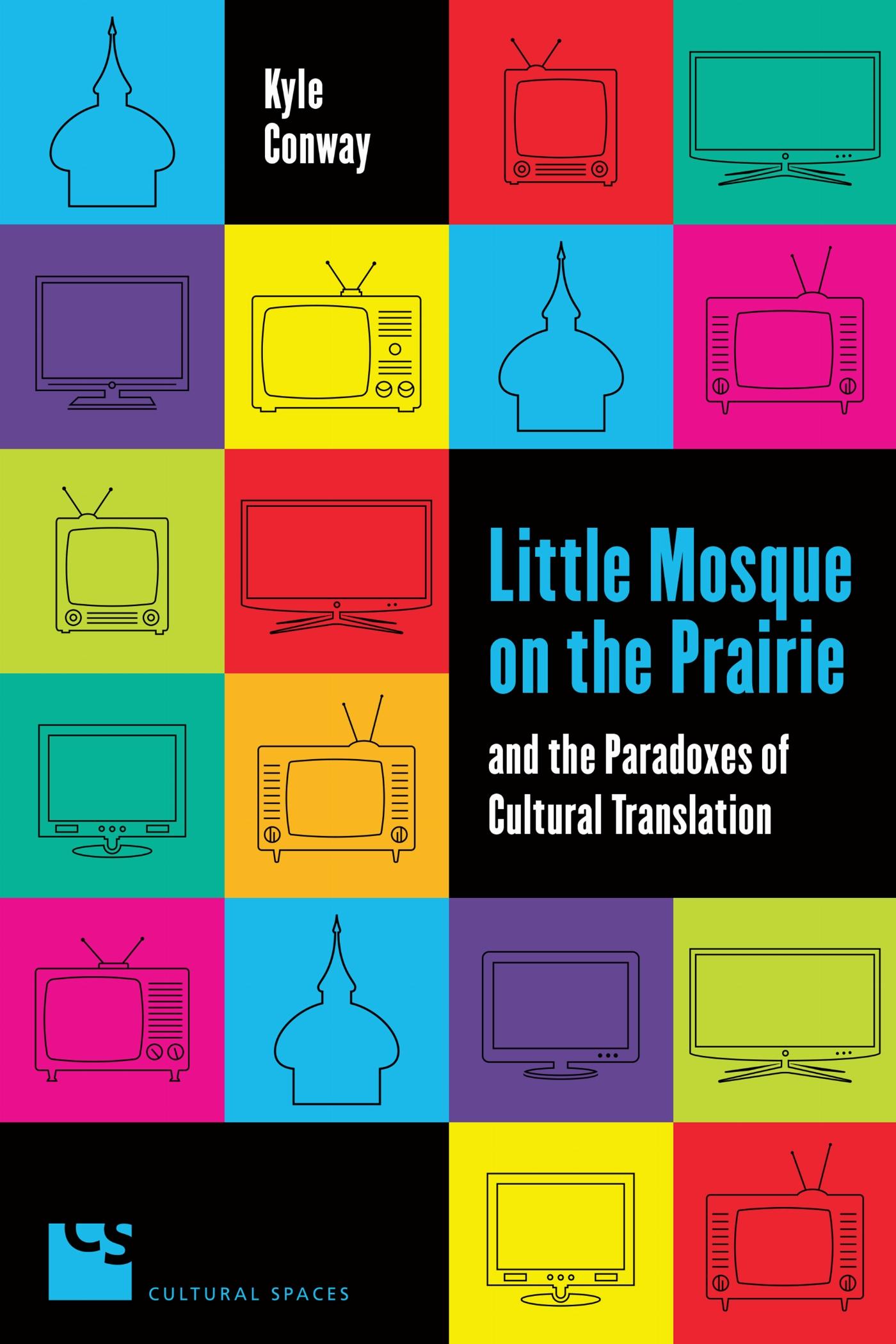 Vorderes Coverbild Little Mosque on the Prairie and the Paradoxes of Cultural Translation