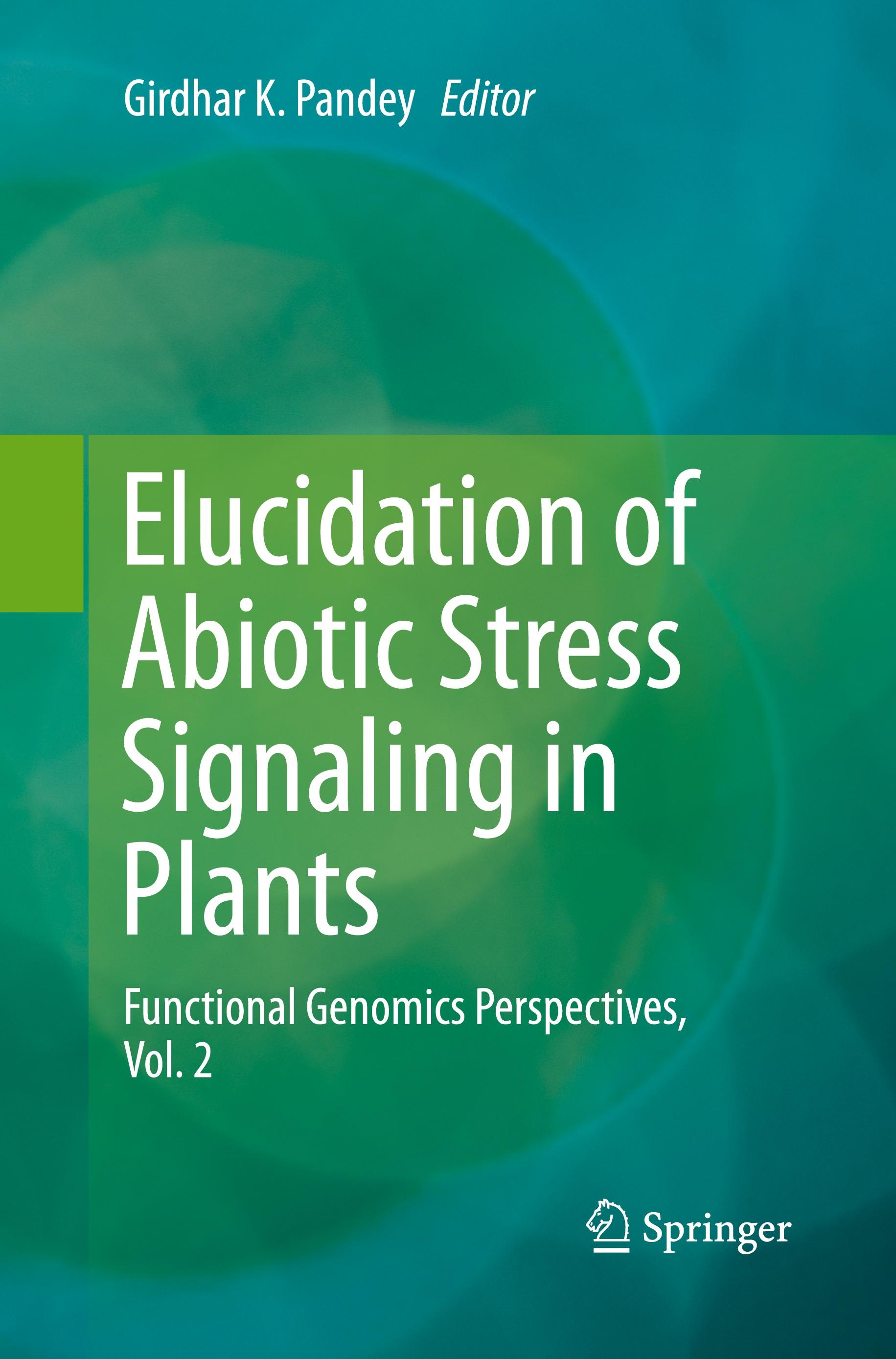 Vorderes Coverbild Elucidation of Abiotic Stress Signaling in Plants