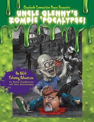 Vorderes Coverbild Uncle Glenny's Zombie 'pocalypse - An Adult Coloring Adventure Paperback