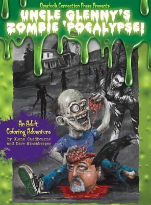 Vorderes Coverbild Uncle Glenny's Zombie 'Pocalypse - An Adult Coloring Adventure Hardcover