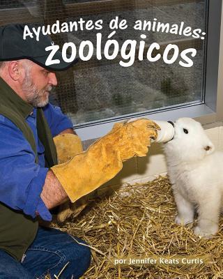 Vorderes Coverbild Ayudantes de Animales: Zoológicos (Animal Helpers: Zoos)