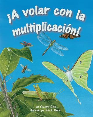 Vorderes Coverbild ¡A Volar Con La Multiplicación! (Multiply on the Fly)