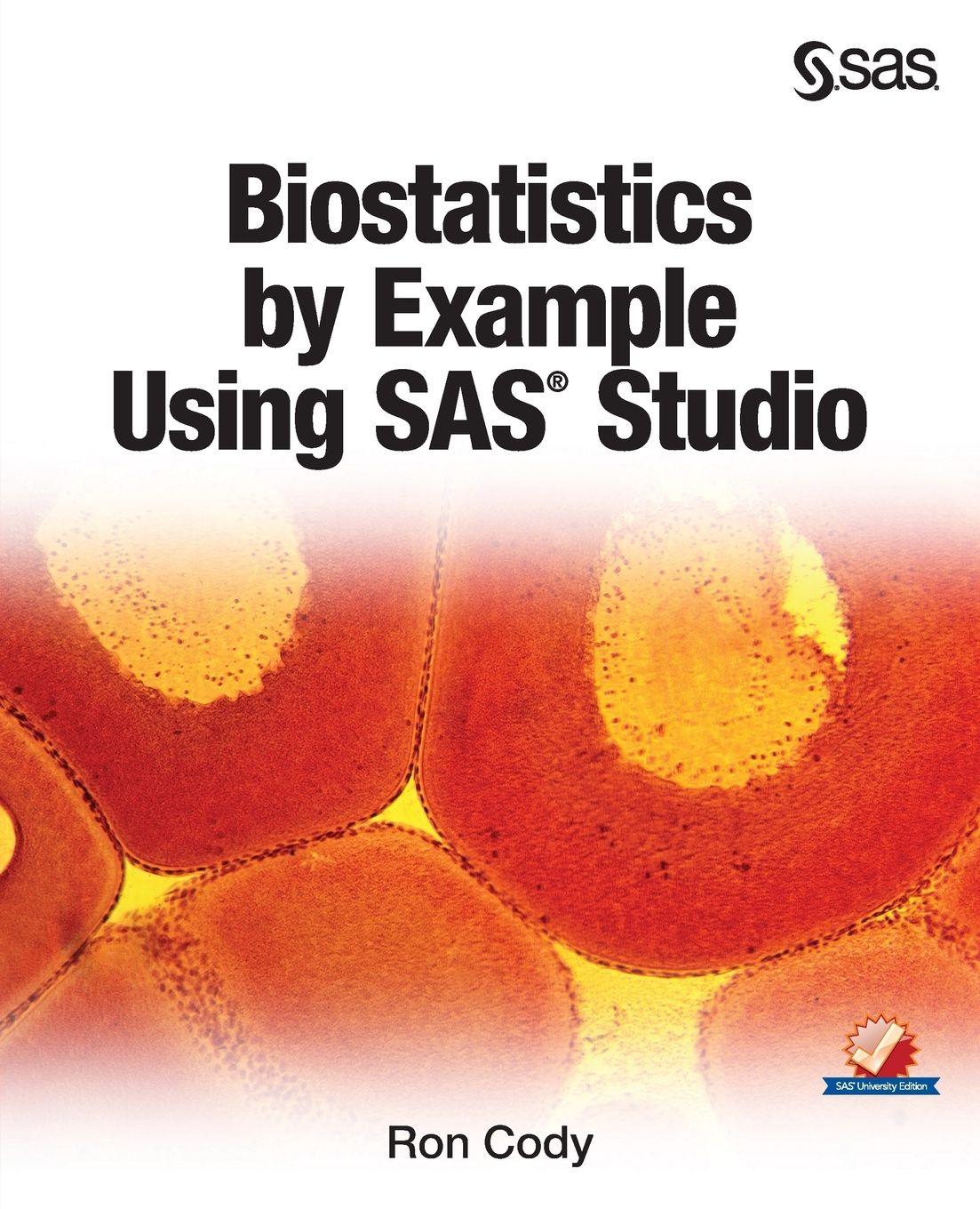 Vorderes Coverbild Biostatistics by Example Using SAS Studio