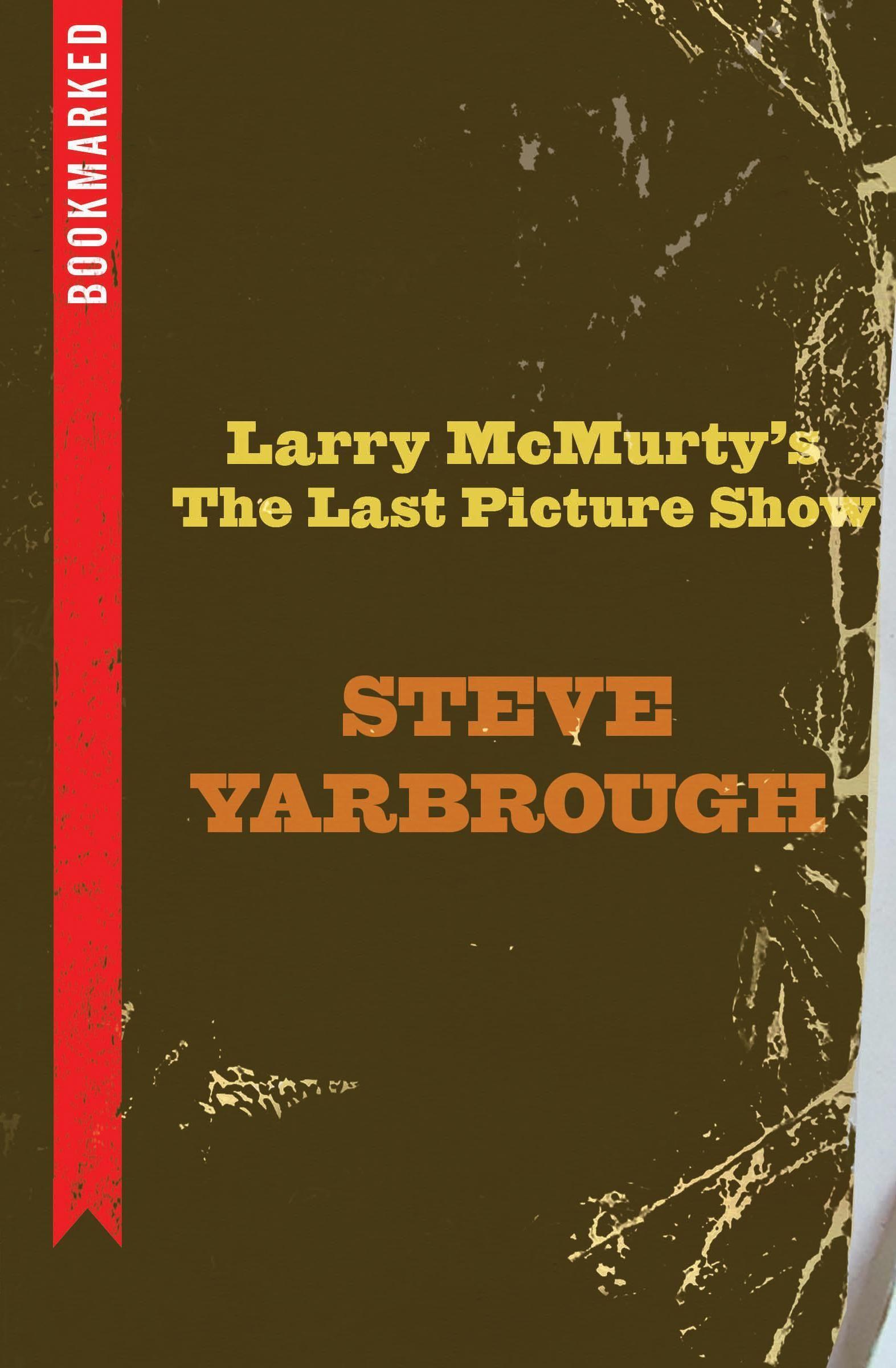 Vorderes Coverbild Larry McMurtry's the Last Picture Show: Bookmarked