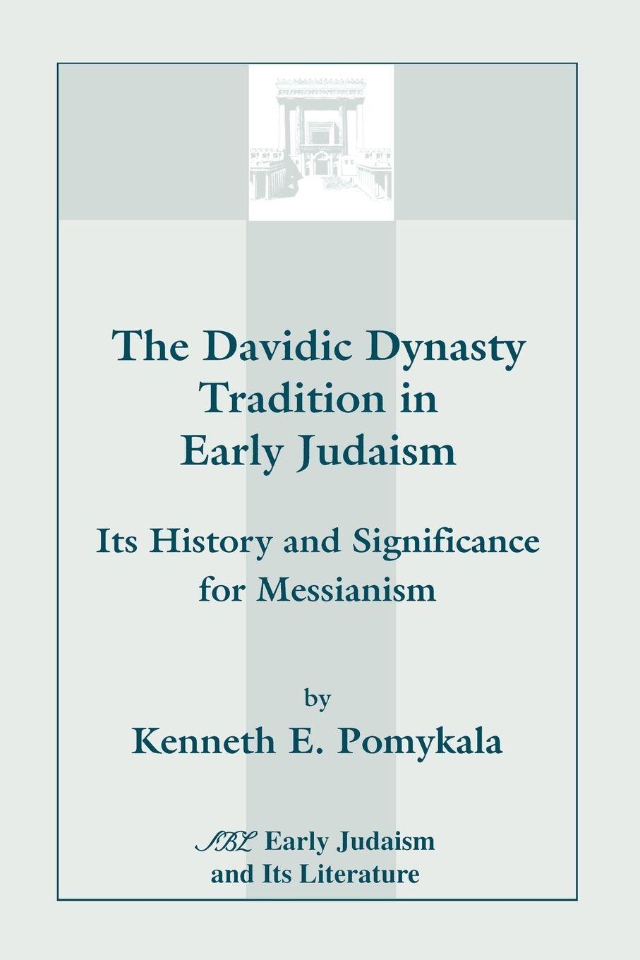 Vorderes Coverbild The Davidic Dynasty Tradition in Early Judaism