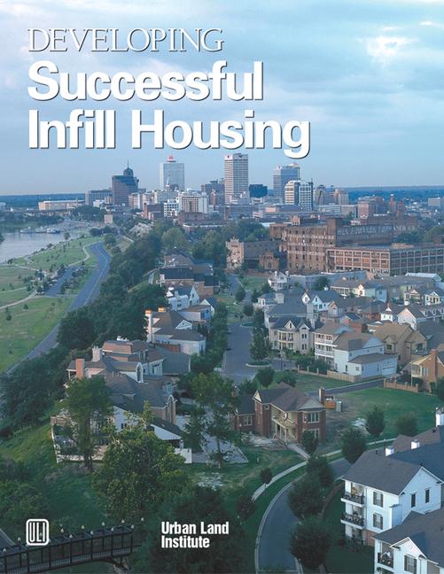 Vorderes Coverbild Developing Successful Infill Housing