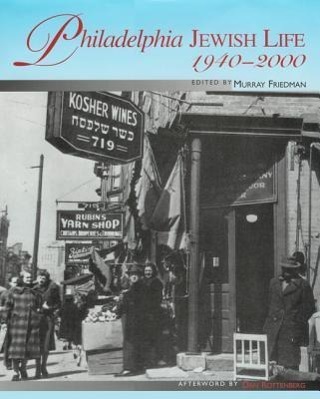 Vorderes Coverbild Philadelphia Jewish Life, 1940-2000
