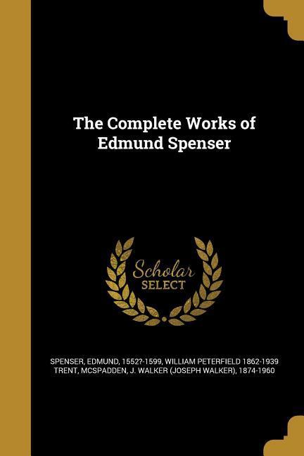 Vorderes Coverbild The Complete Works of Edmund Spenser