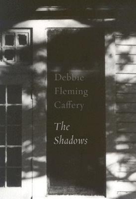 Vorderes Coverbild Debbie Fleming Caffery: The Shadows