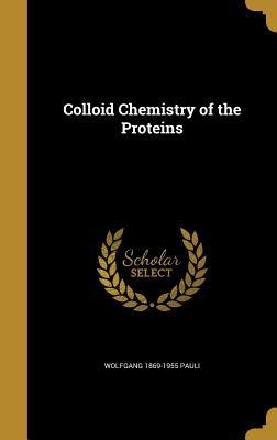 Vorderes Coverbild Colloid Chemistry of the Proteins