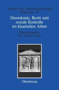 Vorderes Coverbild Demokratie, Recht und soziale Kontrolle im klassischen Athen
