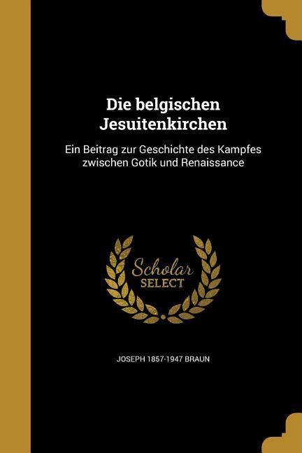 Vorderes Coverbild Die belgischen Jesuitenkirchen