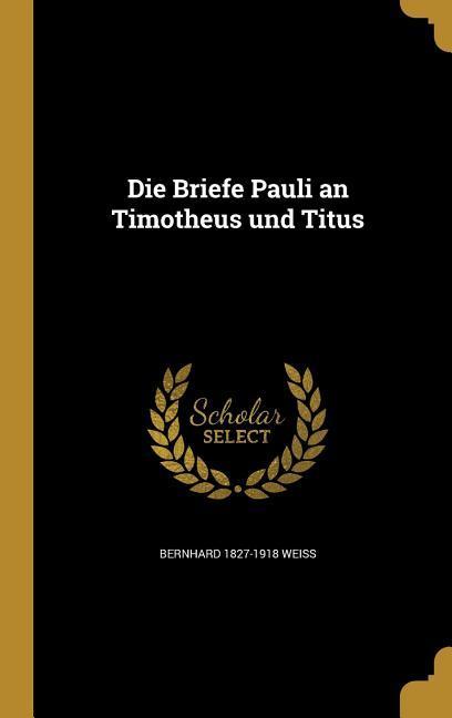Vorderes Coverbild Die Briefe Pauli an Timotheus und Titus