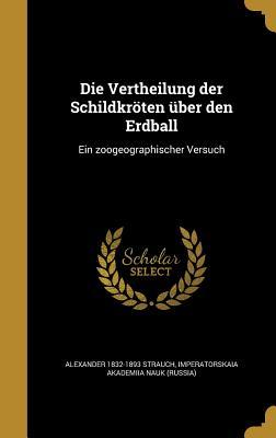 Vorderes Coverbild Die Vertheilung der Schildkröten über den Erdball