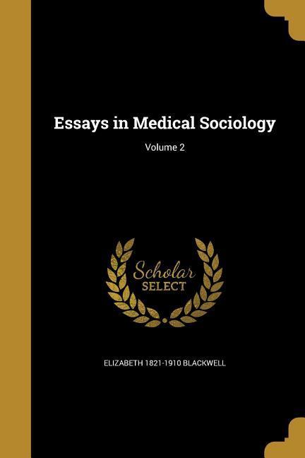 Vorderes Coverbild Essays in Medical Sociology; Volume 2