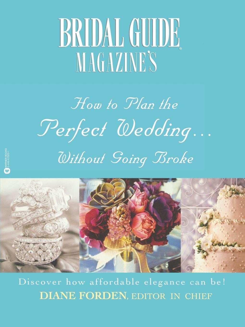 Vorderes Coverbild Bridal Guide (R) Magazine's How to Plan the Perfect Wedding...Without Going Broke