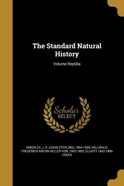 Vorderes Coverbild The Standard Natural History; Volume Reptilia