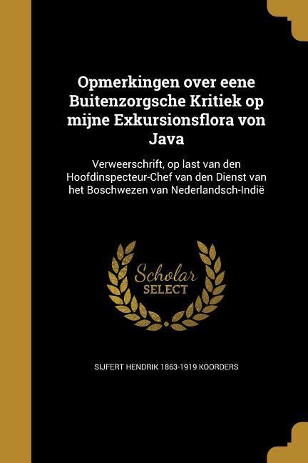 Vorderes Coverbild Opmerkingen over eene Buitenzorgsche Kritiek op mijne Exkursionsflora von Java