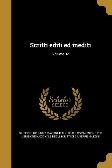 Vorderes Coverbild Scritti editi ed inediti; Volume 32