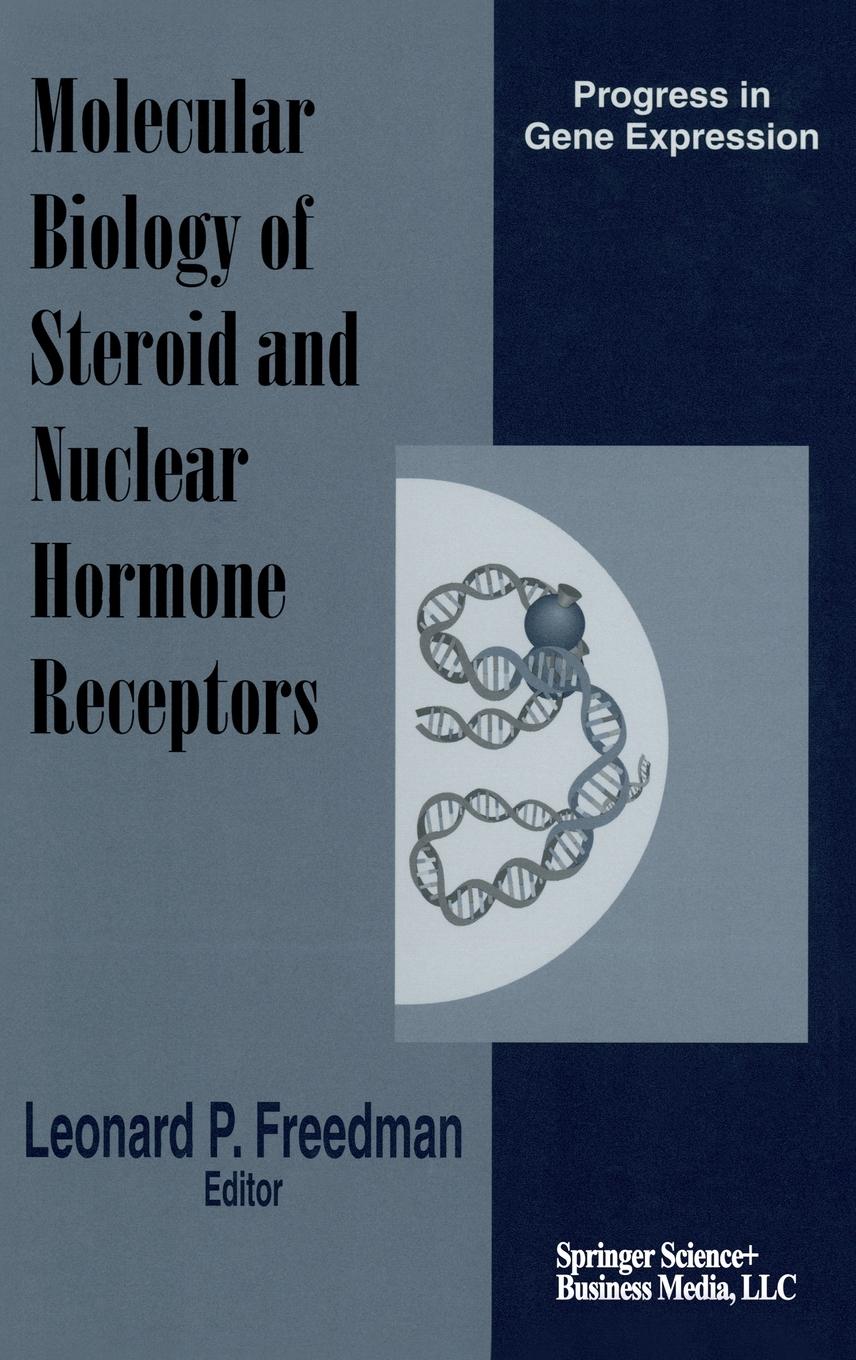 Vorderes Coverbild The Molecular Biology of Steroid and Nuclear Hormone Receptors