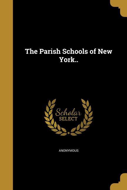 Vorderes Coverbild PARISH SCHOOLS OF NEW YORK