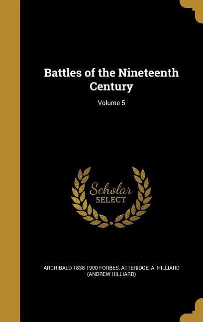 Vorderes Coverbild Battles of the Nineteenth Century; Volume 5